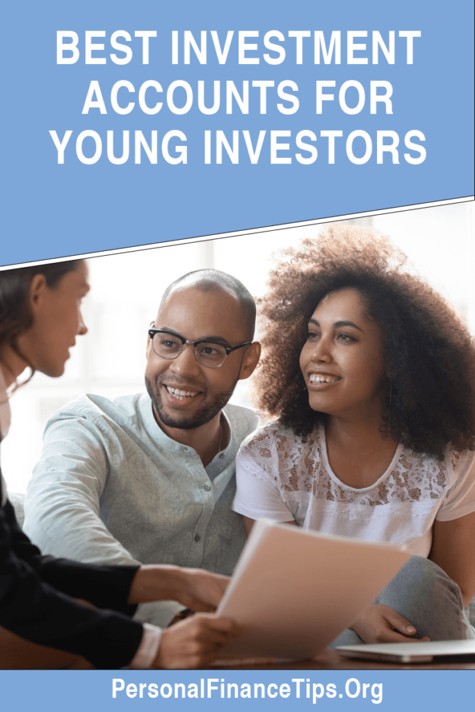 Best investment accounts for young investors,, invest