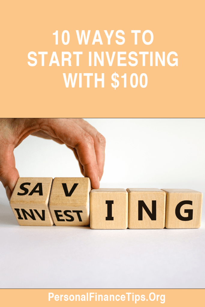 10 ways to start investing with $100,, invest